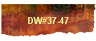 DW#37-47